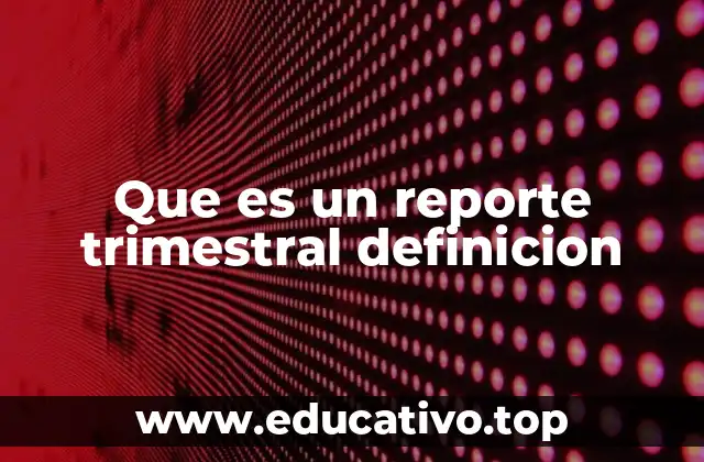 La importancia de los informes periódicos en el seguimiento empresarial