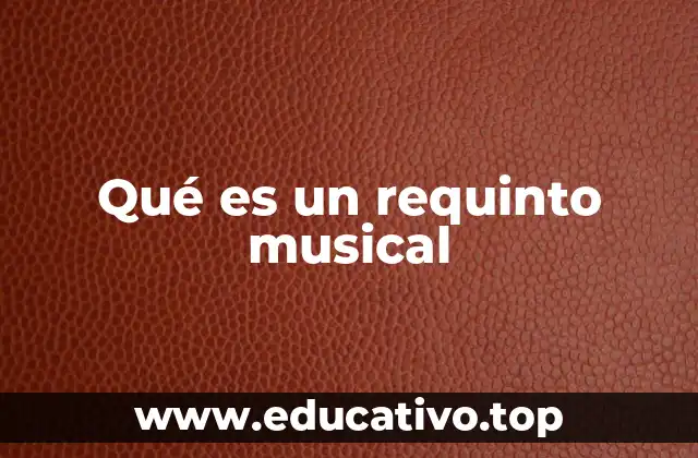 Qué es un requinto musical