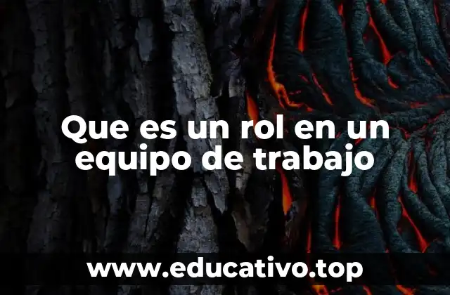 Que es un rol en un equipo de trabajo