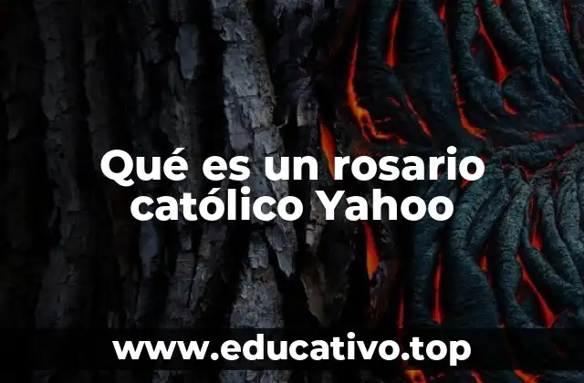 Qué es un rosario católico Yahoo