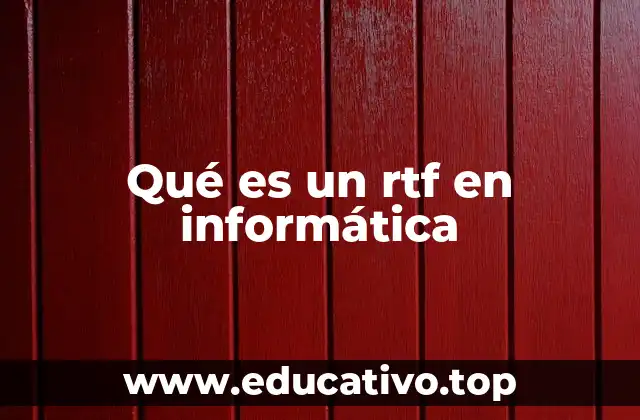 Qué es un rtf en informática