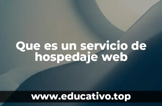 Que es un servicio de hospedaje web