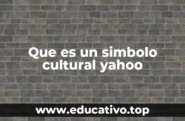 Que es un simbolo cultural yahoo