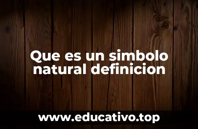 Que es un simbolo natural definicion