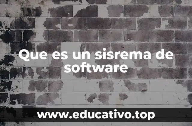 Que es un sisrema de software
