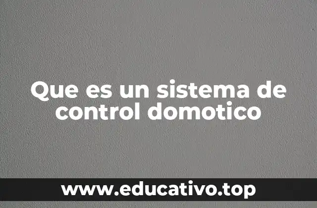 Que es un sistema de control domotico