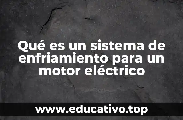 Importancia del control térmico en motores eléctricos