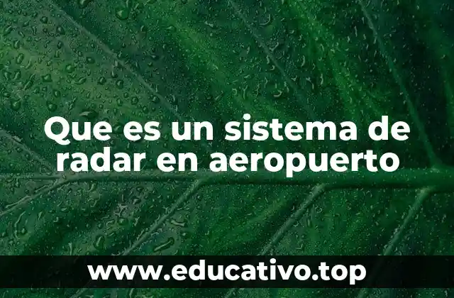 Que es un sistema de radar en aeropuerto