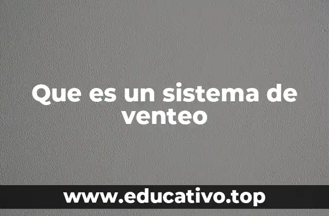 Que es un sistema de venteo