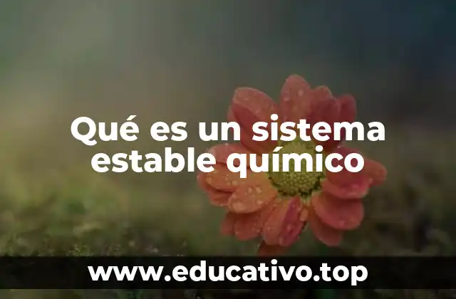 Factores que influyen en la estabilidad química