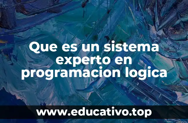 Que es un sistema experto en programacion logica