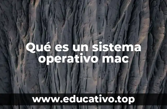 Qué es un sistema operativo mac