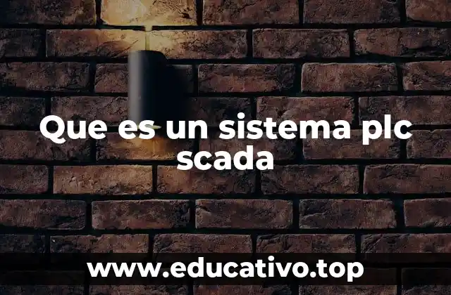 Que es un sistema plc scada