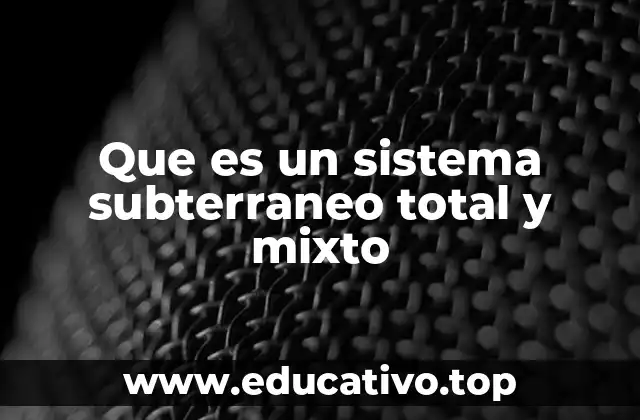 La evolución de los sistemas subterráneos a lo largo de la historia