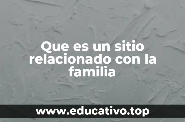 Espacios que fomentan la convivencia familiar