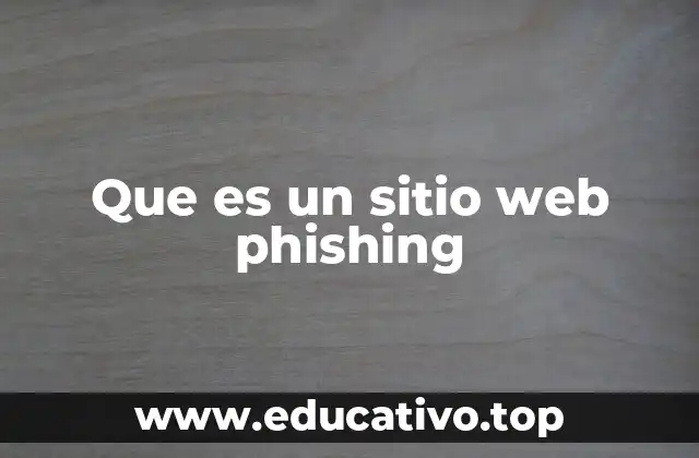 Que es un sitio web phishing