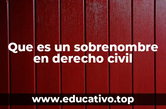 Que es un sobrenombre en derecho civil