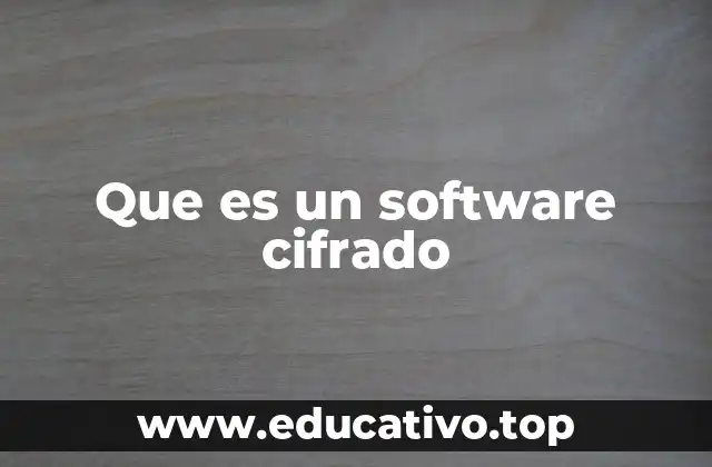 Que es un software cifrado