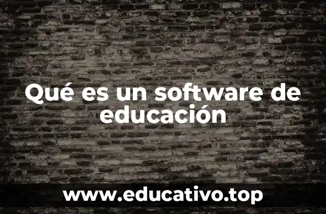 Qué es un software de educación