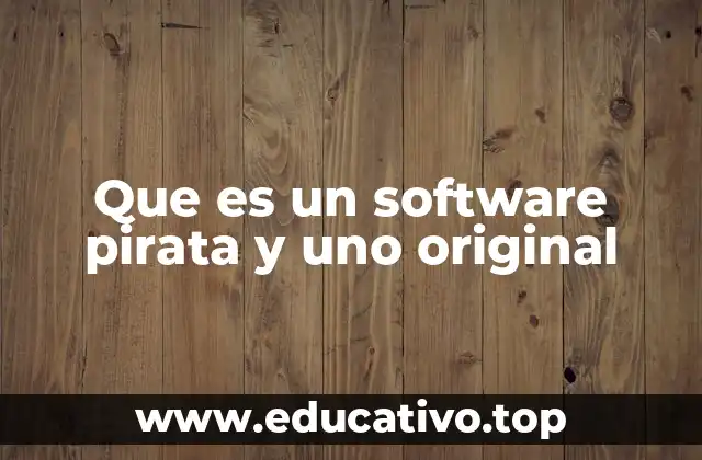 Que es un software pirata y uno original