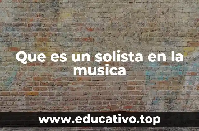Que es un solista en la musica