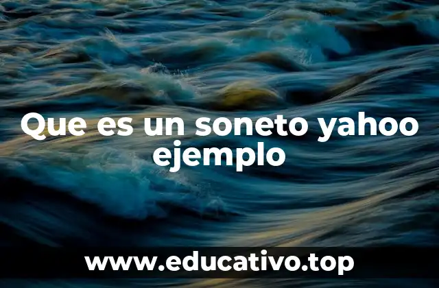Que es un soneto yahoo ejemplo