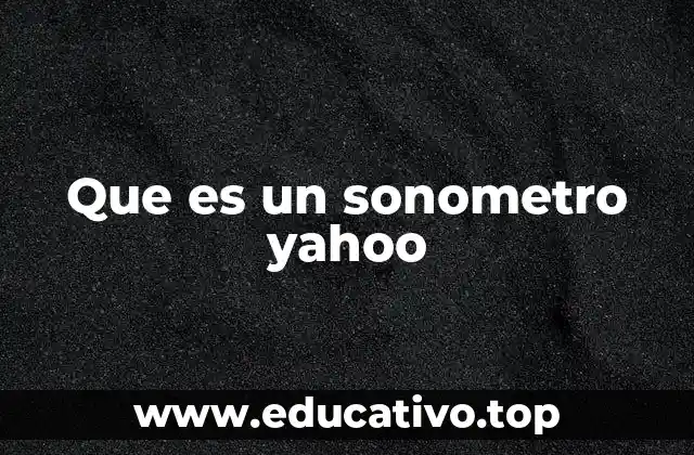 Que es un sonometro yahoo