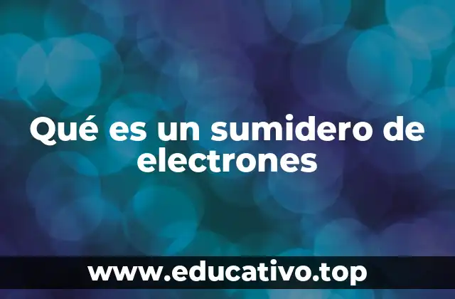 Qué es un sumidero de electrones