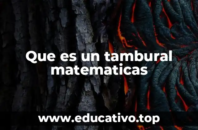 Que es un tambural matematicas