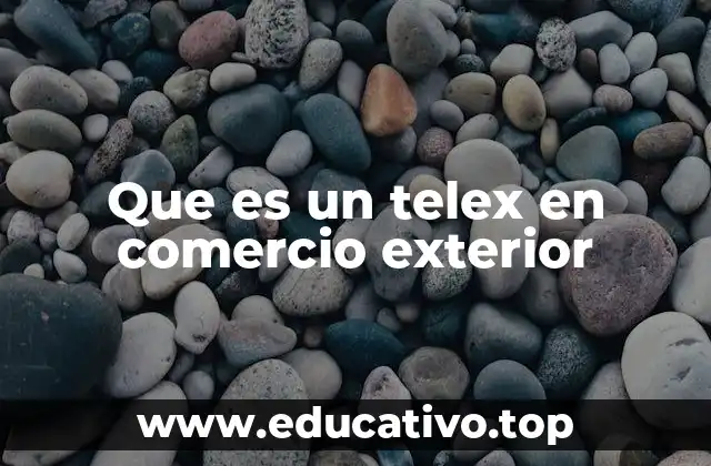Que es un telex en comercio exterior