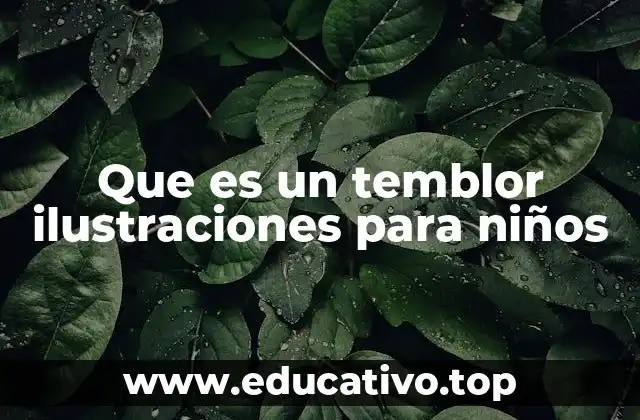 Que es un temblor ilustraciones para niños