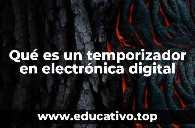 Qué es un temporizador en electrónica digital