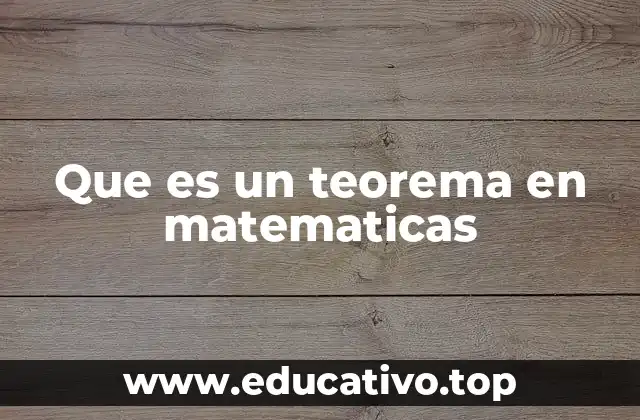 Que es un teorema en matematicas