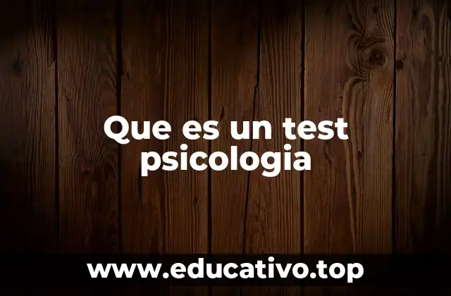 Que es un test psicologia
