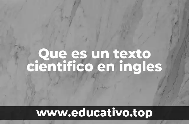 Que es un texto cientifico en ingles