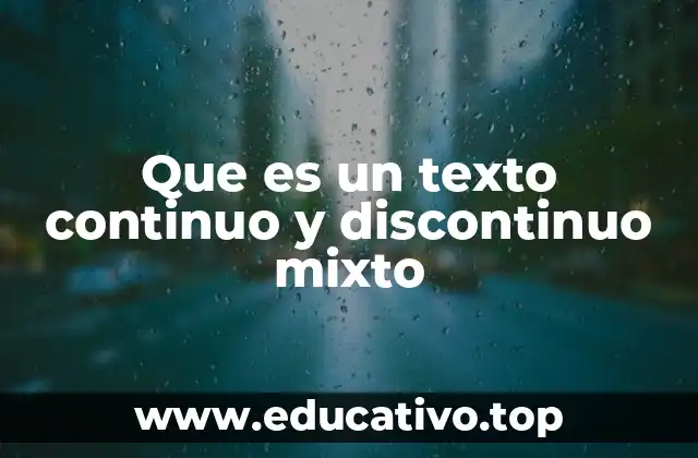 Que es un texto continuo y discontinuo mixto