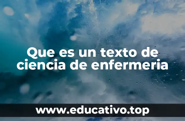 Que es un texto de ciencia de enfermeria