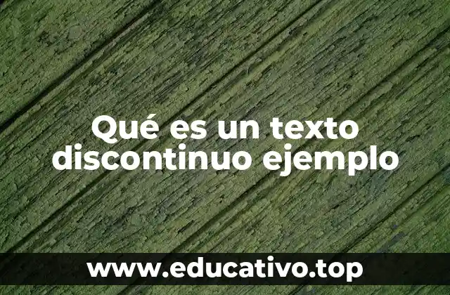 Qué es un texto discontinuo ejemplo
