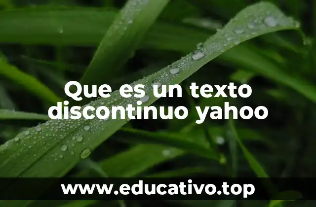 Que es un texto discontinuo yahoo