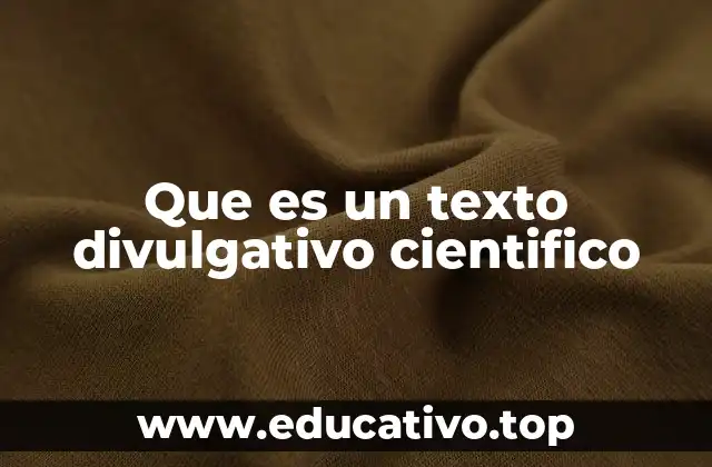 Que es un texto divulgativo cientifico