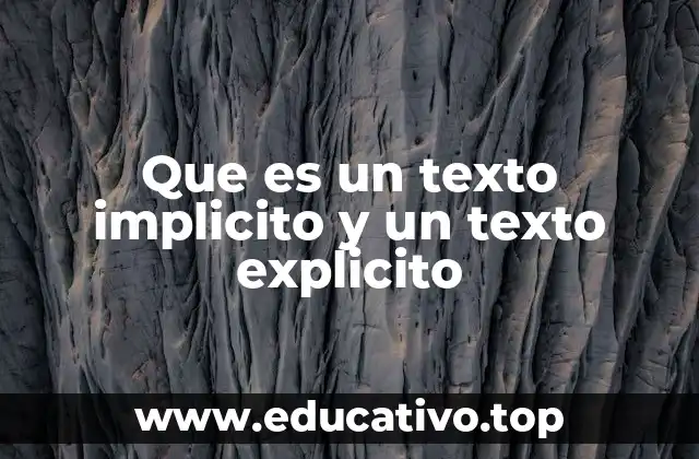 Que es un texto implicito y un texto explicito