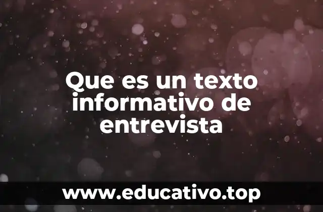 La importancia de la entrevista como fuente de información