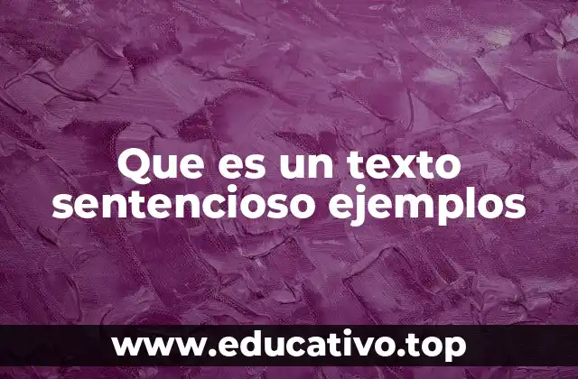 Que es un texto sentencioso ejemplos