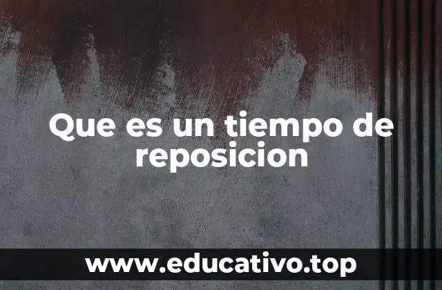 El papel del tiempo de reposición en la logística moderna