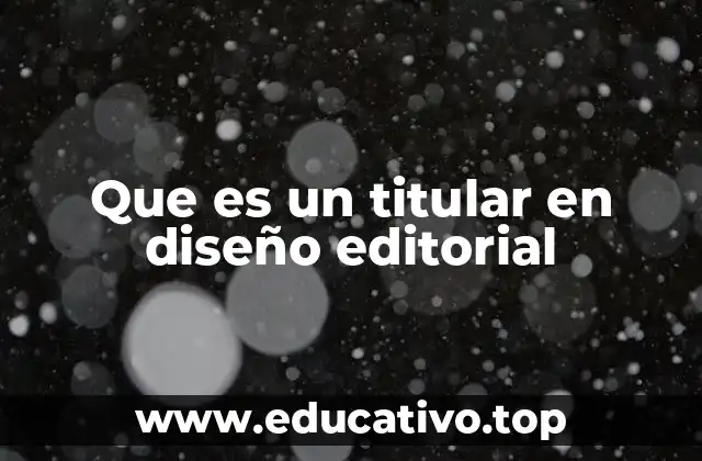 Que es un titular en diseño editorial
