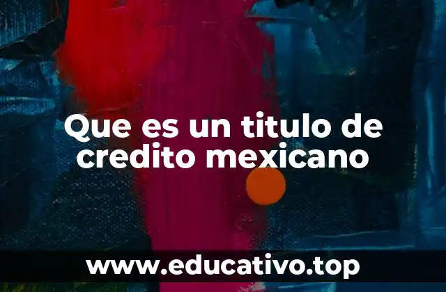 El papel de los títulos de crédito en el sistema financiero