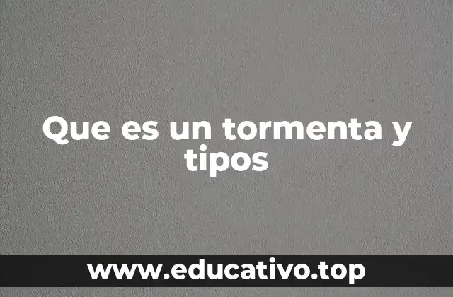 Que es un tormenta y tipos