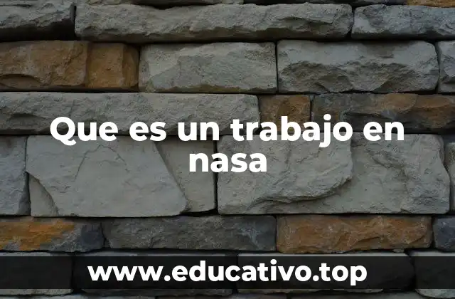 Que es un trabajo en nasa