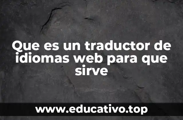 Que es un traductor de idiomas web para que sirve