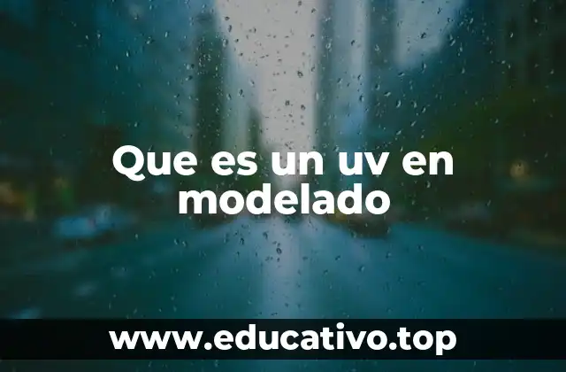 Que es un uv en modelado